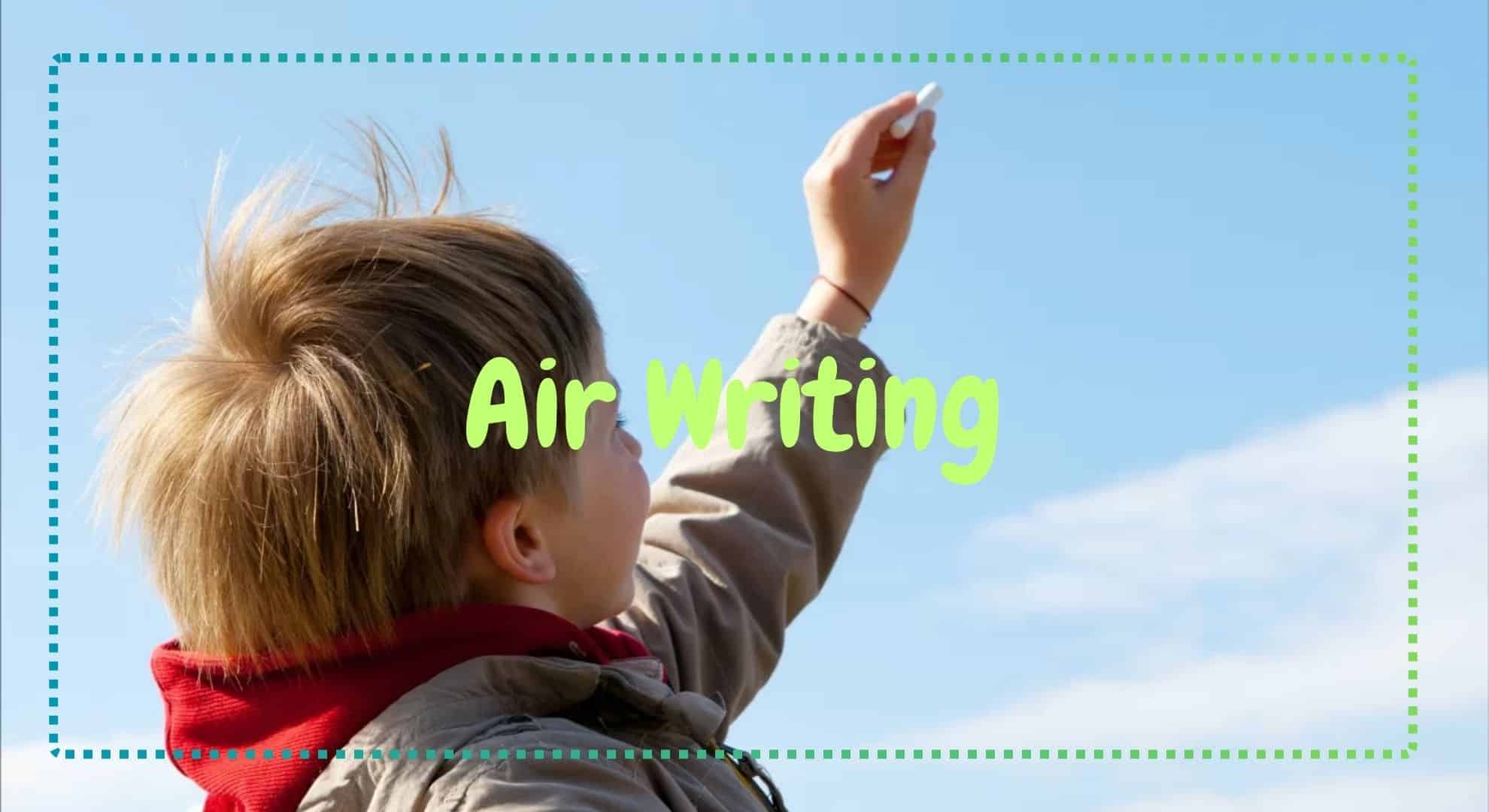 Child Air Writing in the Classroom Child Air Writing in the Classroom