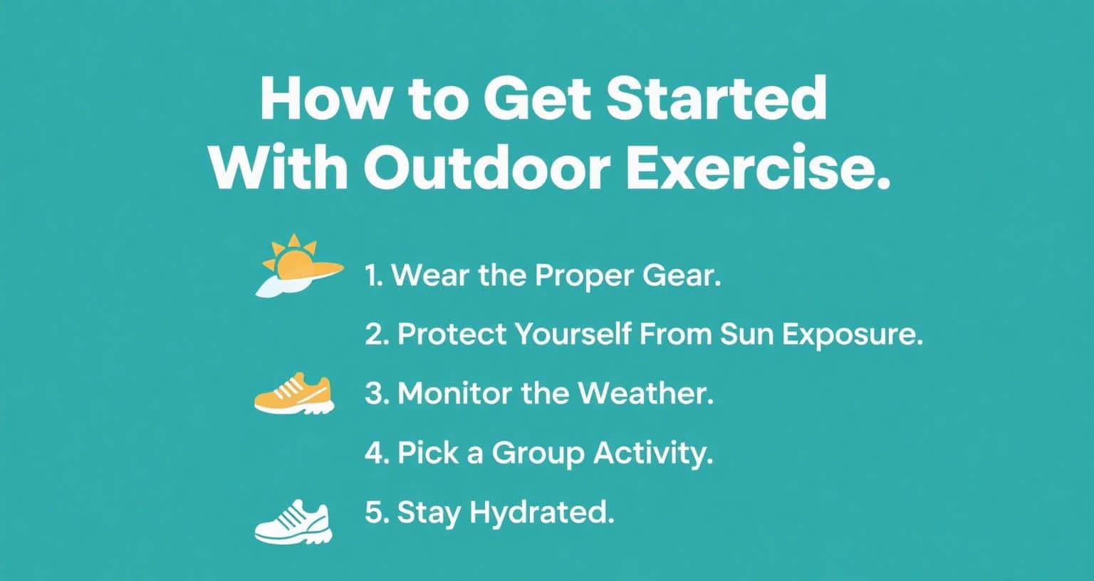 How to Get Started With Outdoor Exercise How to Get Started With Outdoor Exercise
